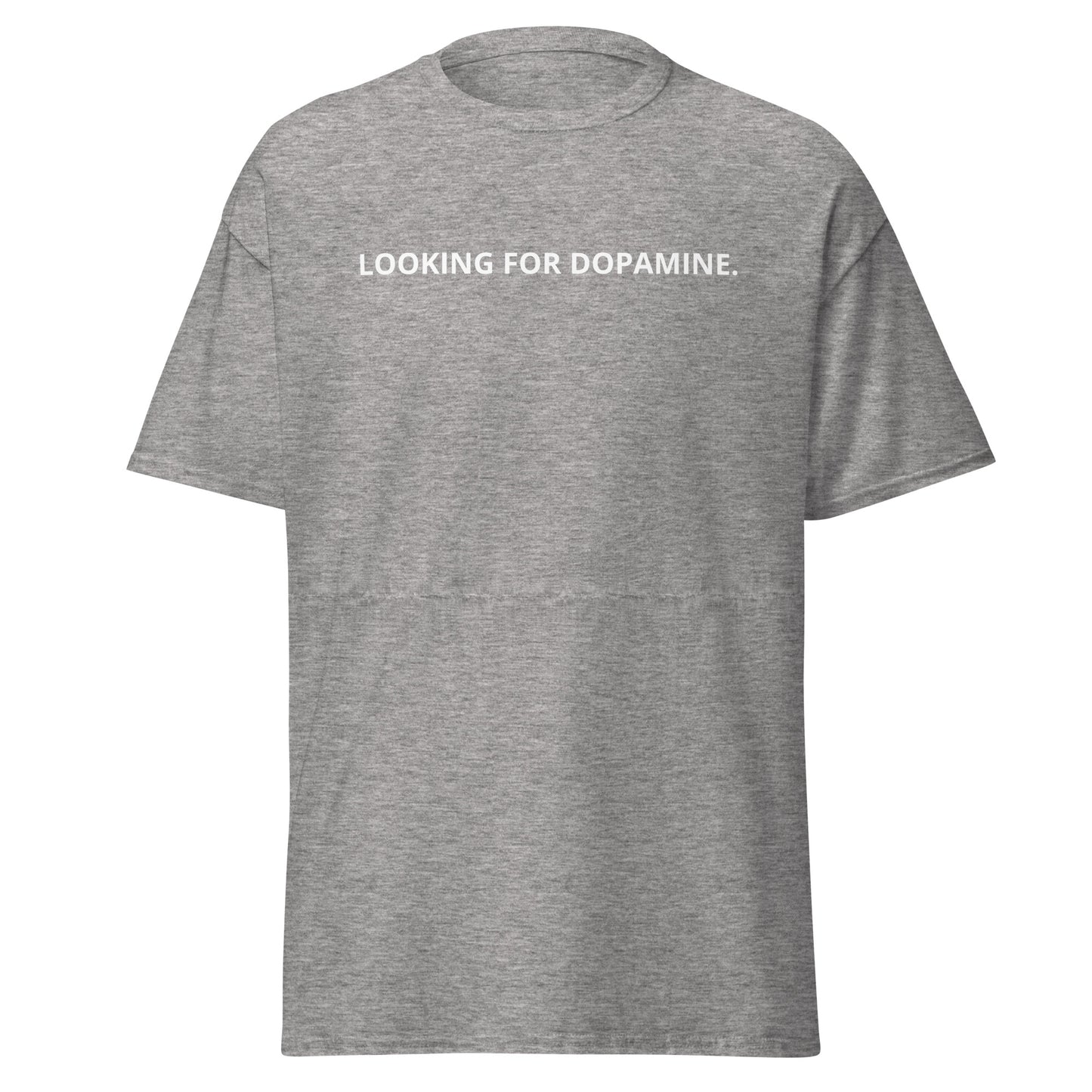 Looking for Dopamine Shirt