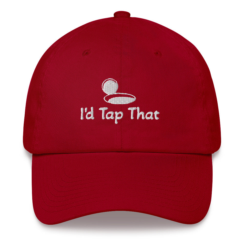 "I'd Tap That" Dad Hat