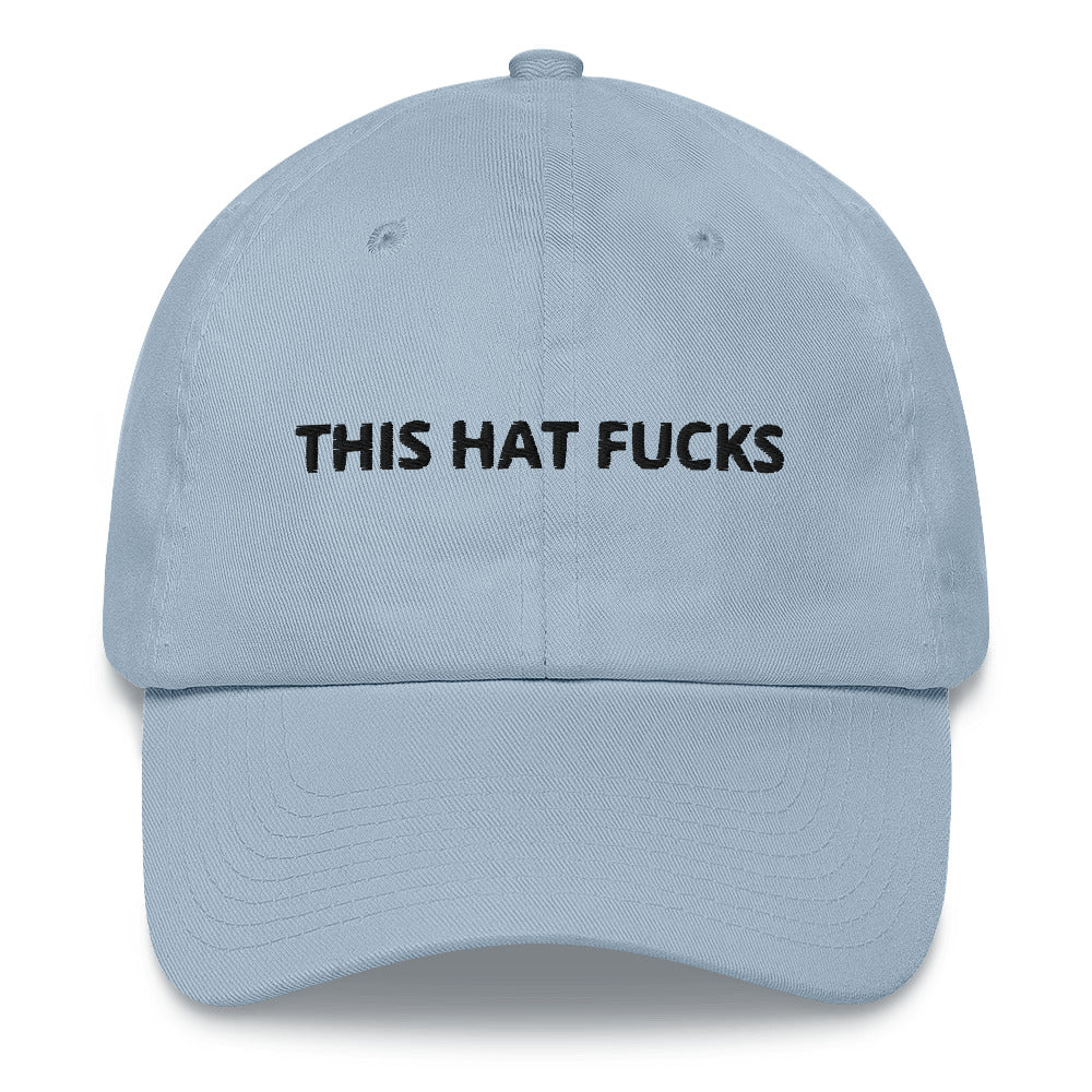 "This Hat Fucks" Dad Hat