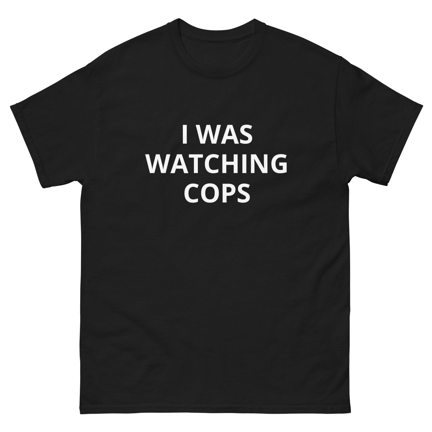 I Was Watching Cops