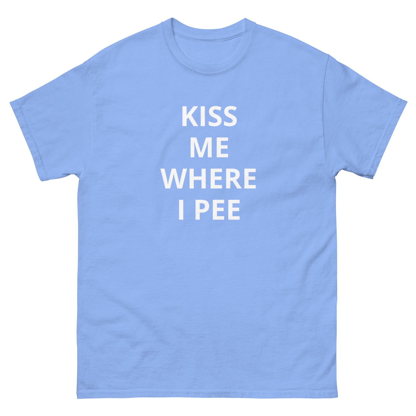 Kiss Me Where I Pee