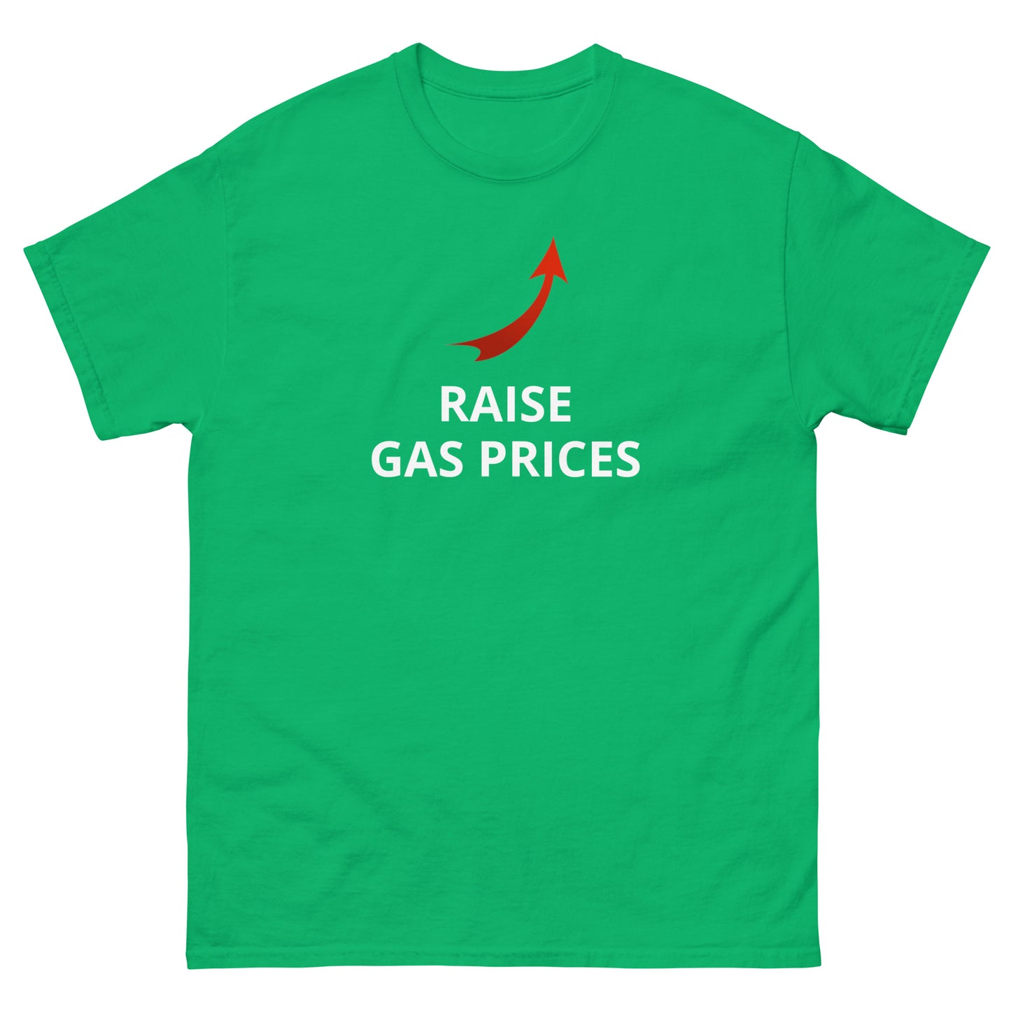 Raise Gas Prices