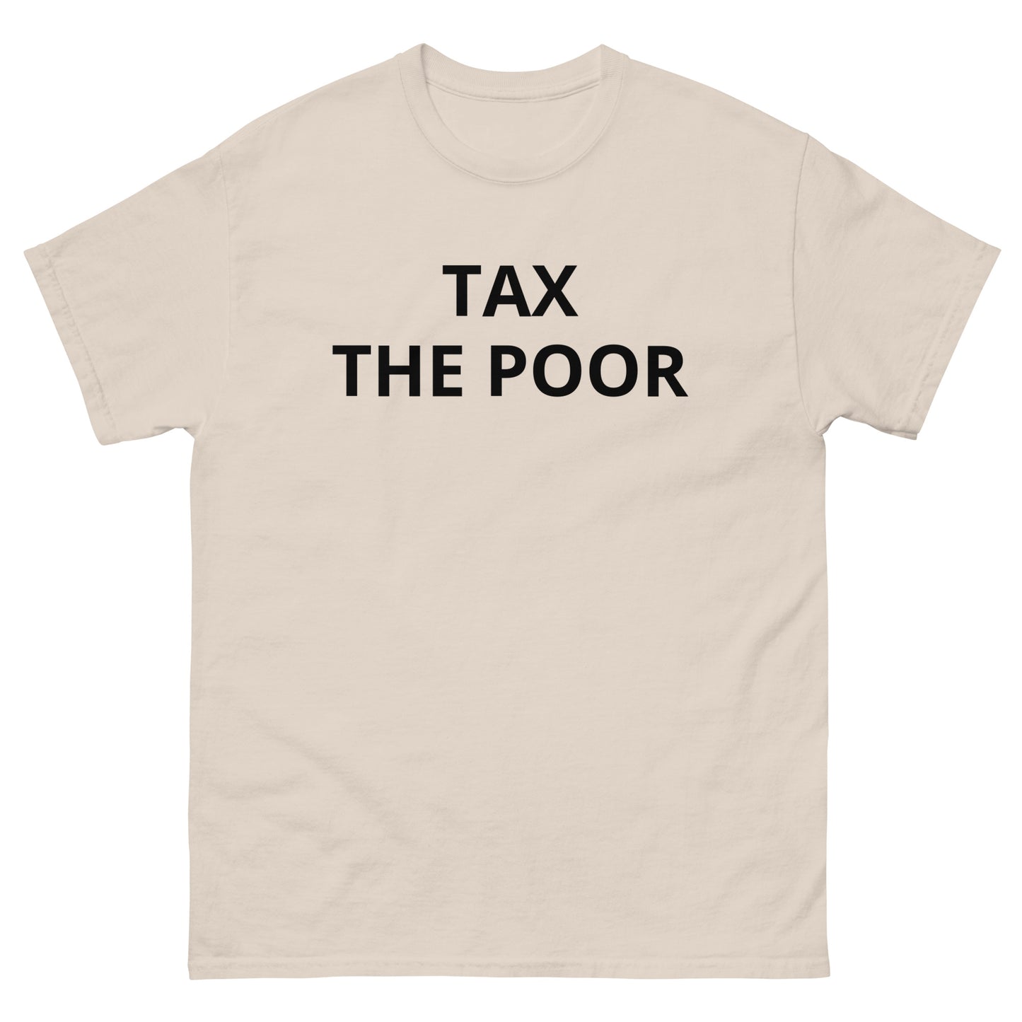 Tax The Poor