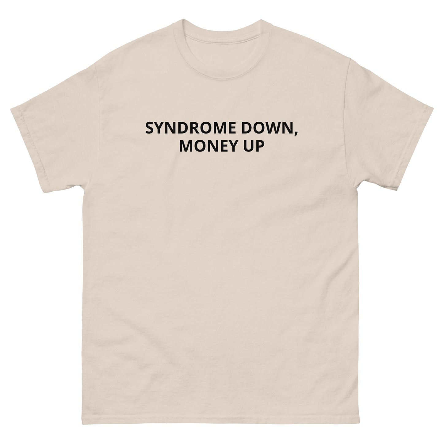 Syndrome Down, Money Up