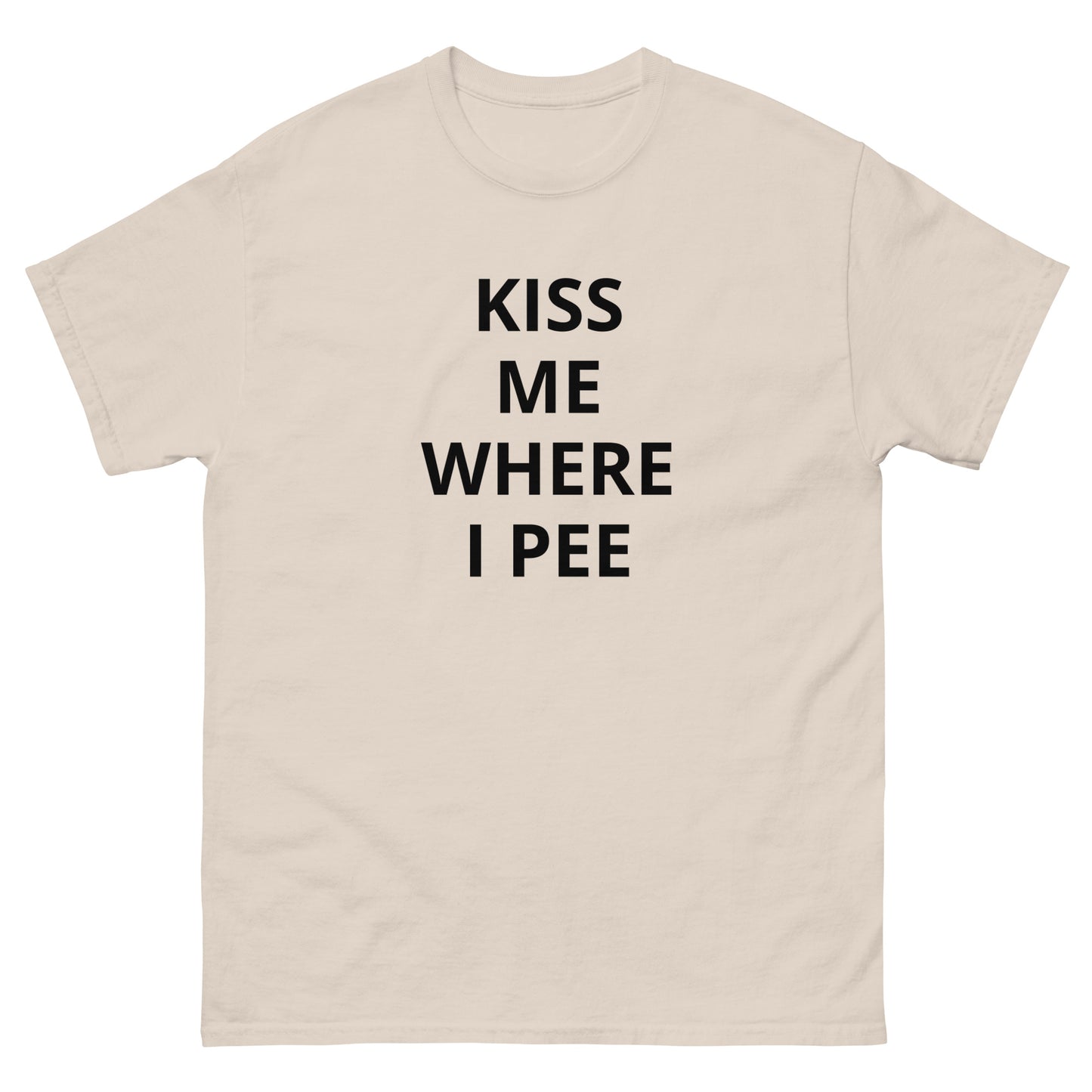 Kiss Me Where I Pee