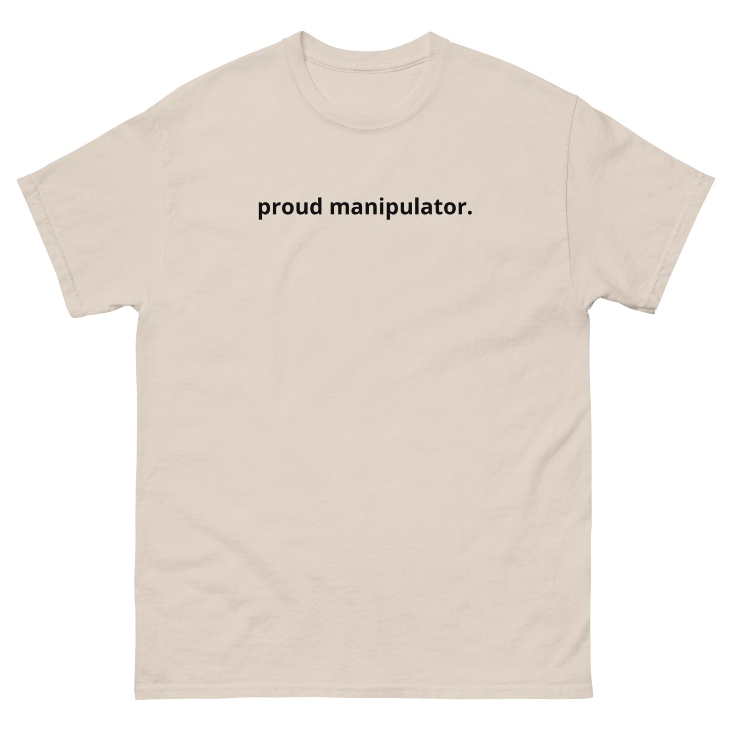 Proud Manipulator