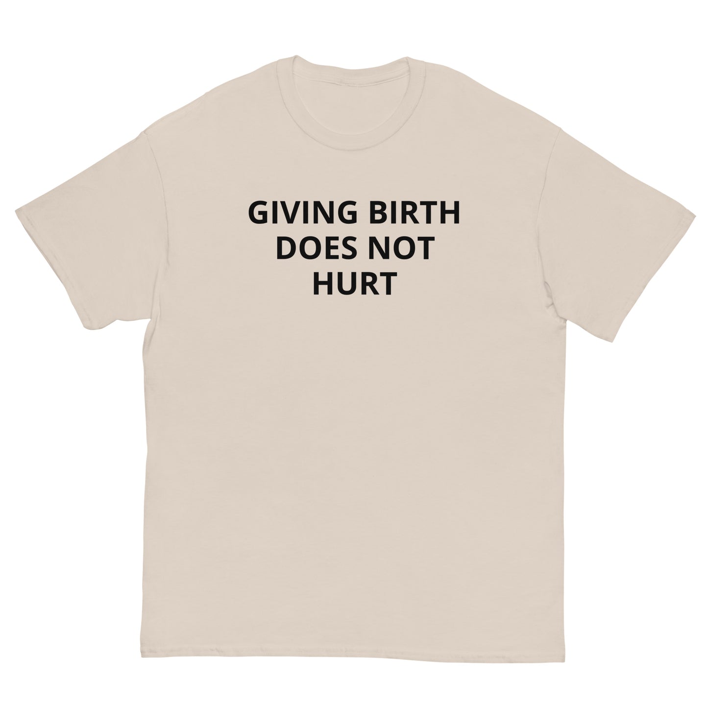 Giving Birth Does Not Hurt