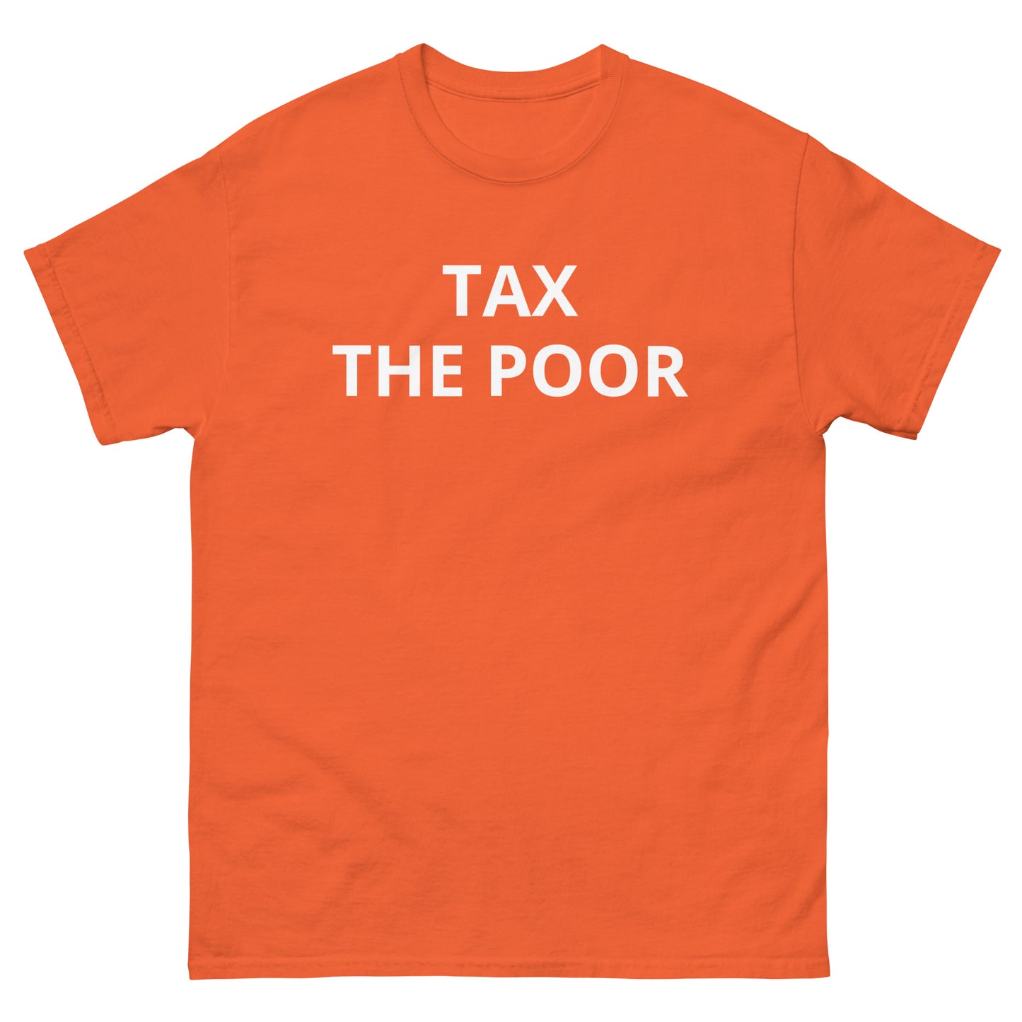 Tax The Poor