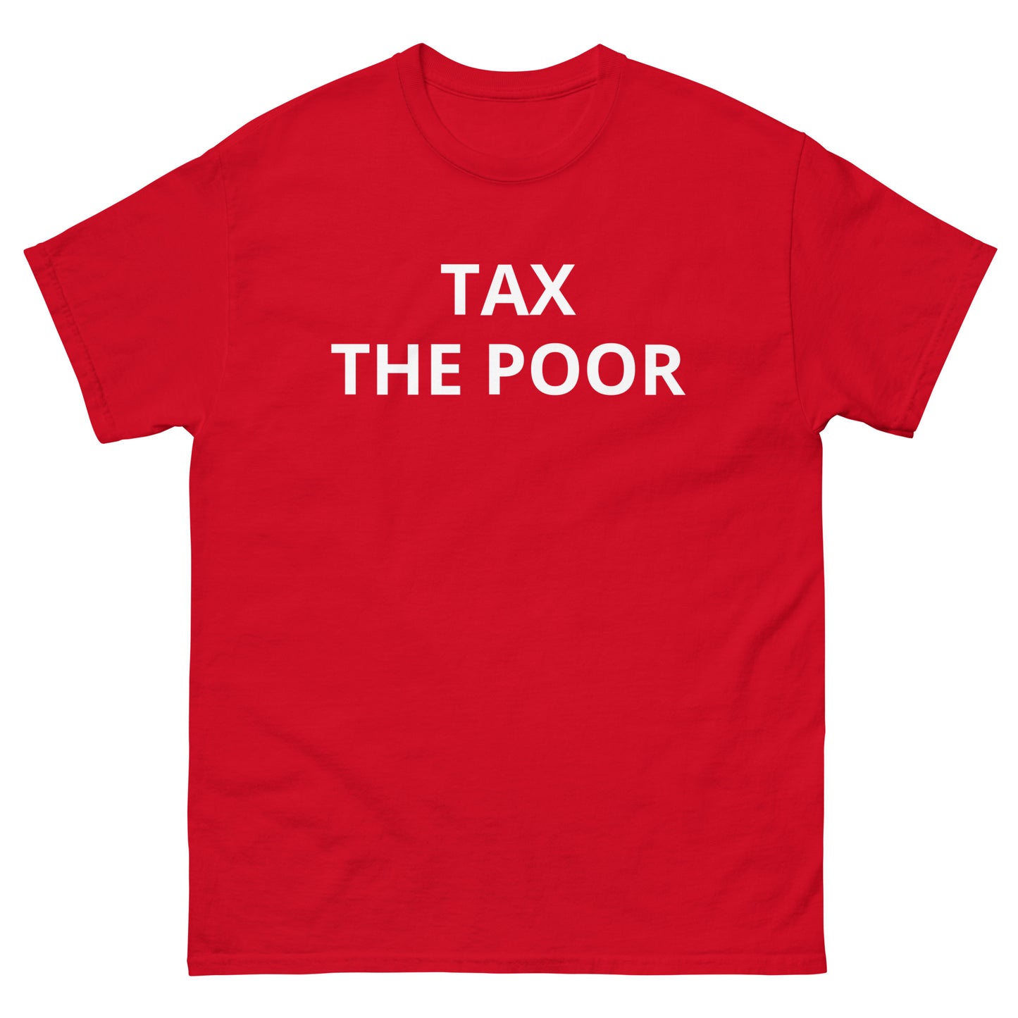 Tax The Poor