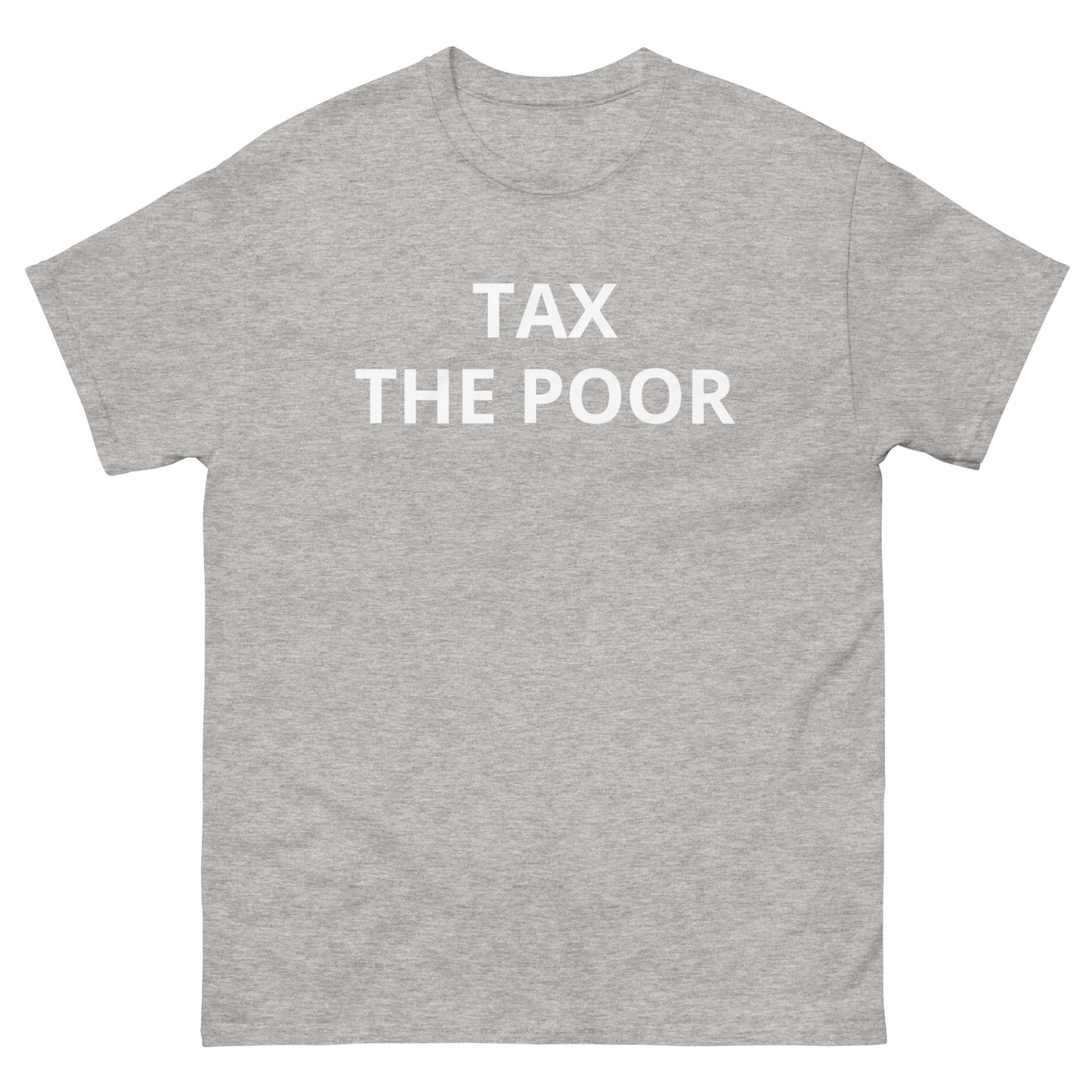 Tax The Poor