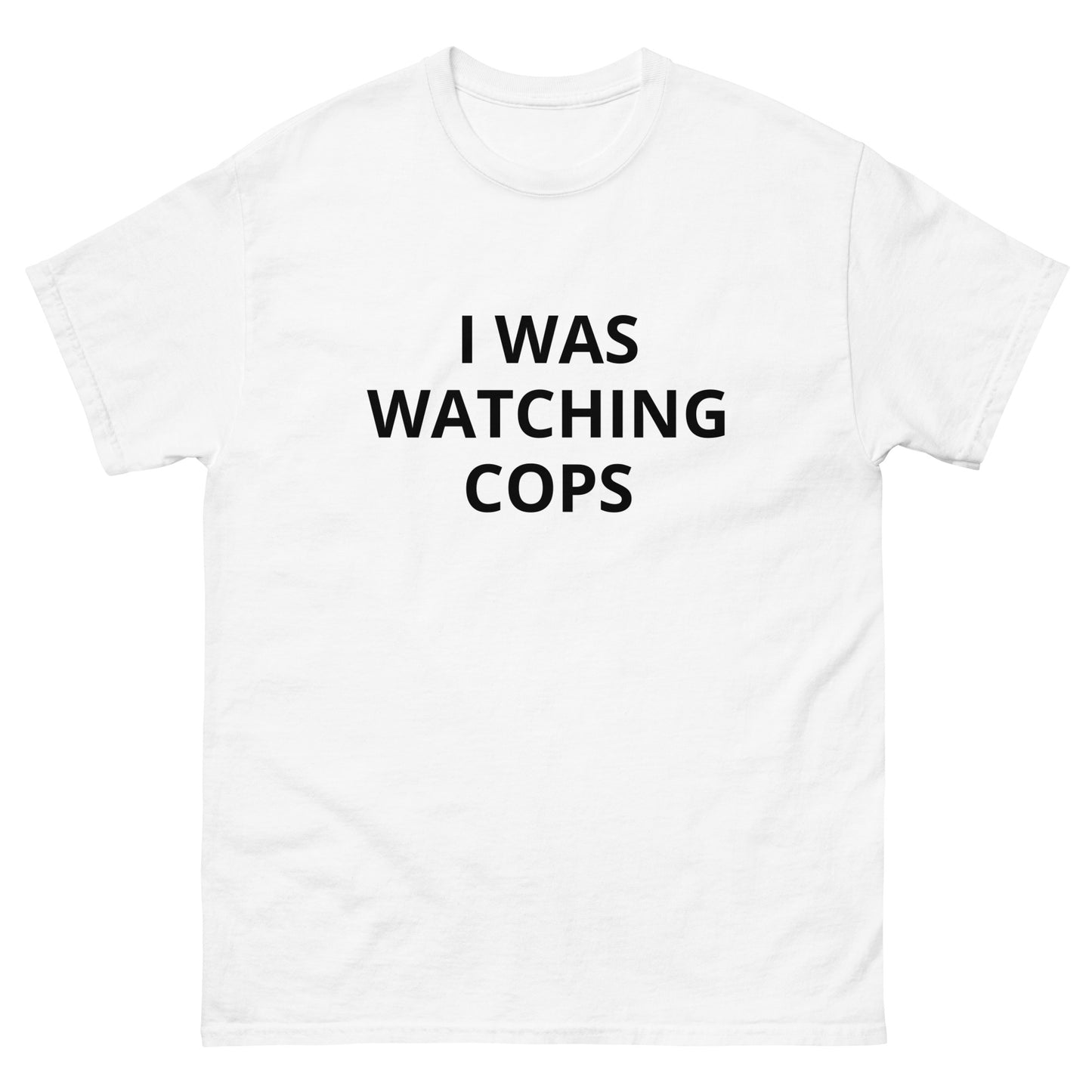 I Was Watching Cops