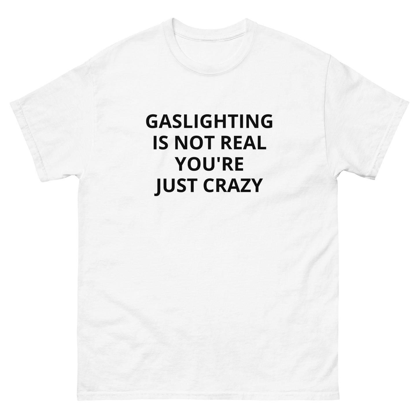 Gaslighting is Not Real You're Just Crazy