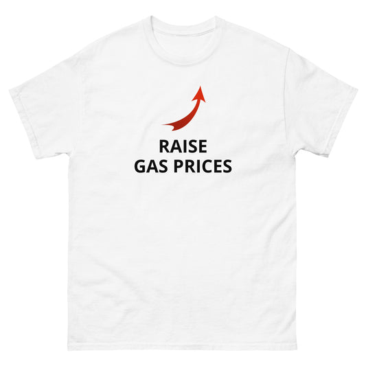 Raise Gas Prices