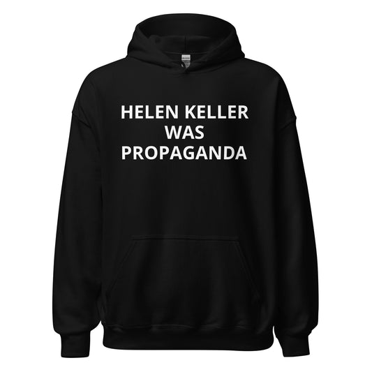 Helen Keller Was Propaganda Hoodie