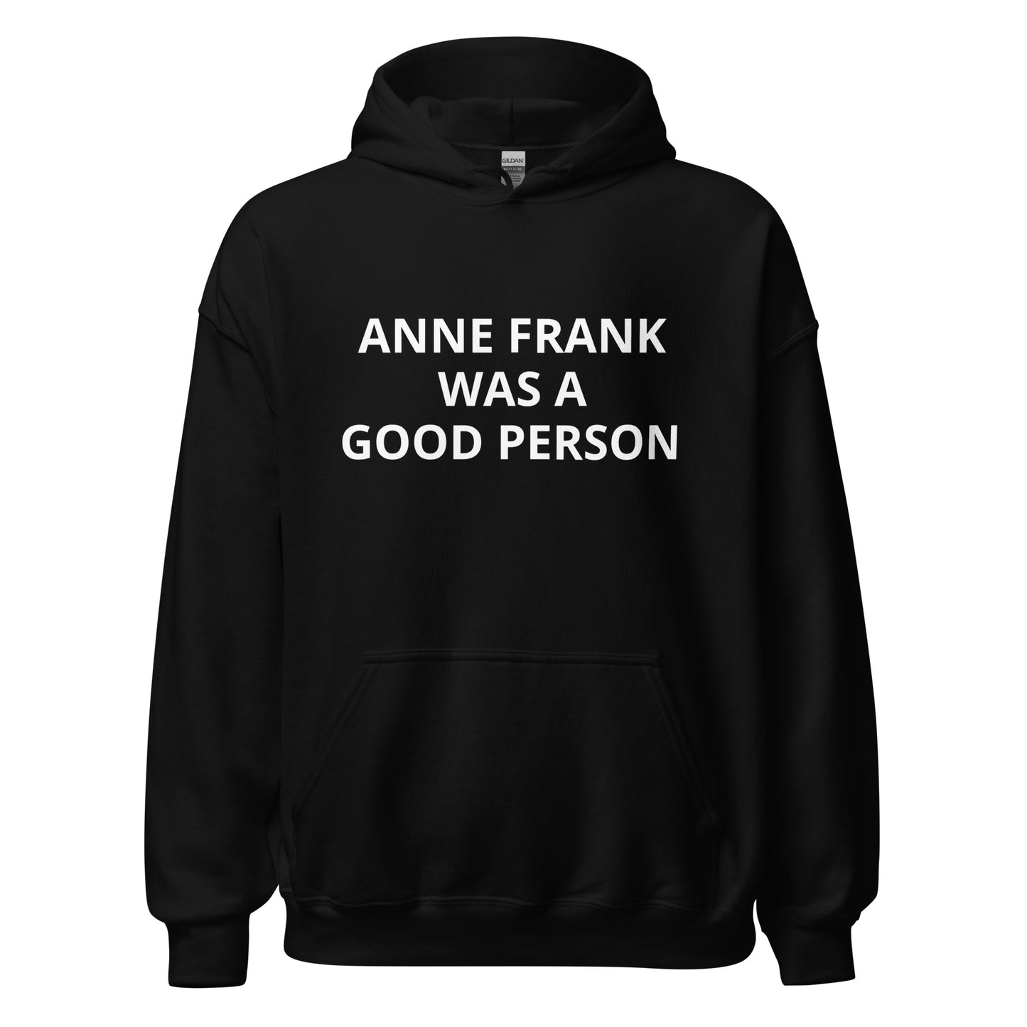 Anne Frank Was a Good Person Hoodie