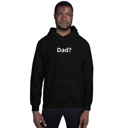 Dad? Hoodie