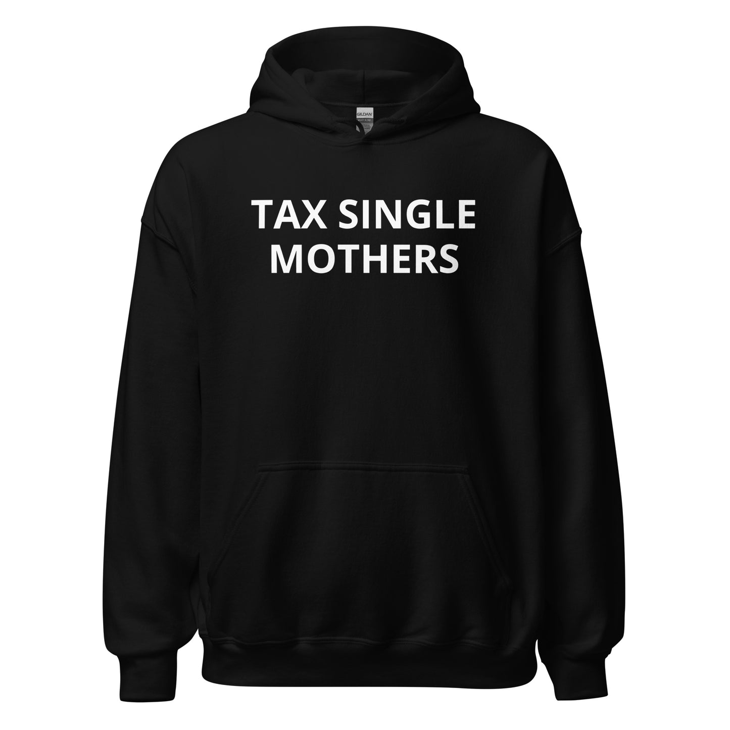 Tax Single Mothers Hoodie