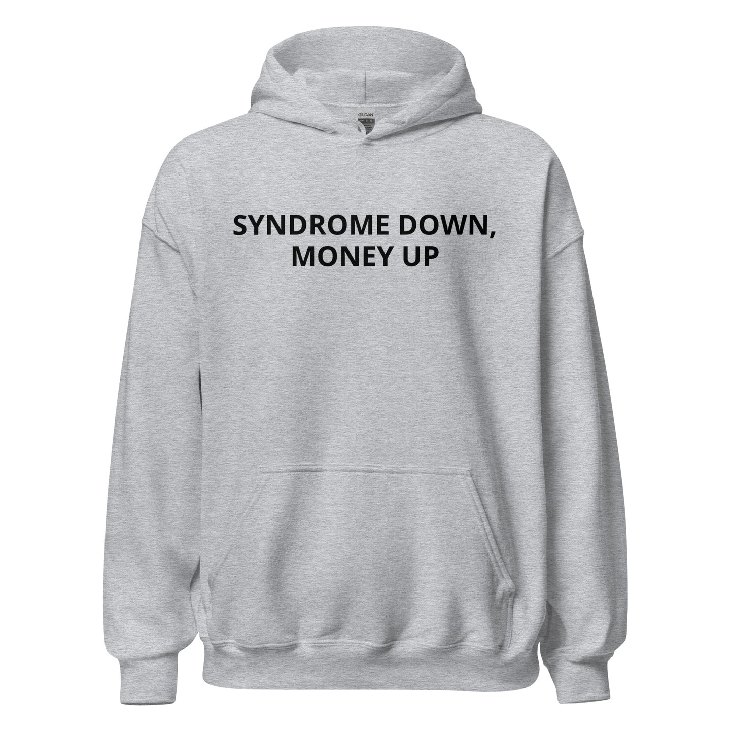 Syndrome Down, Money Up Hoodie