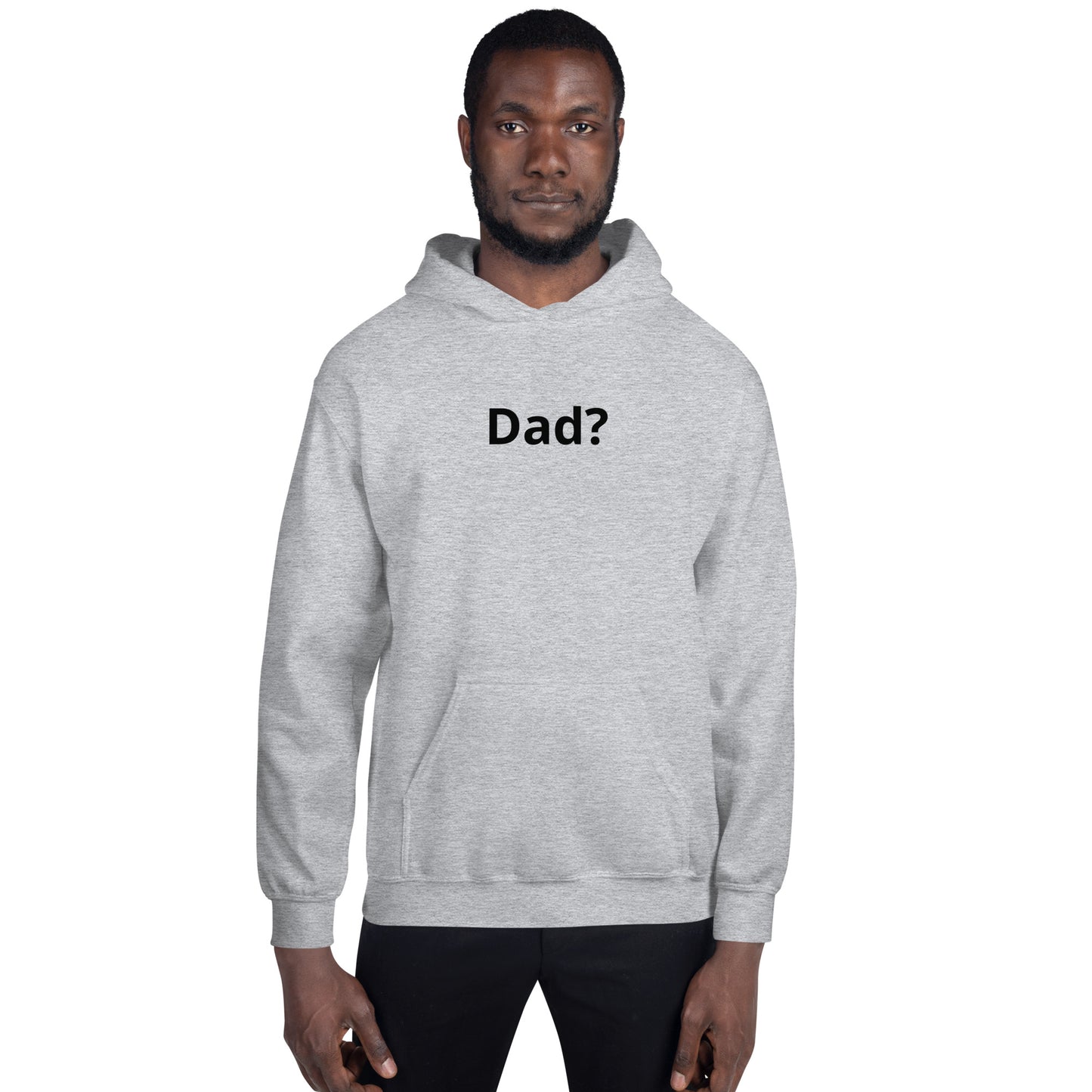 Dad? Hoodie