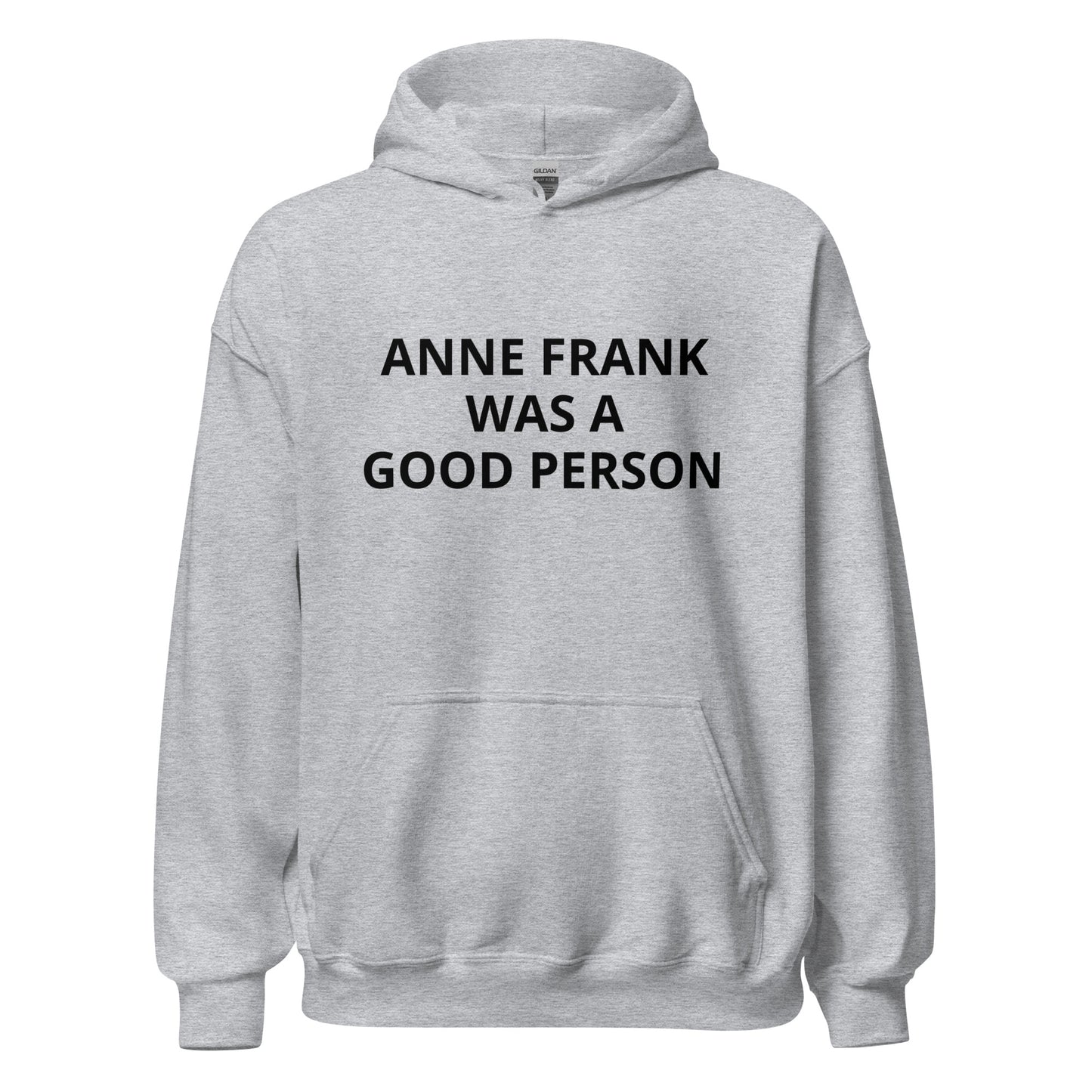 Anne Frank Was a Good Person Hoodie