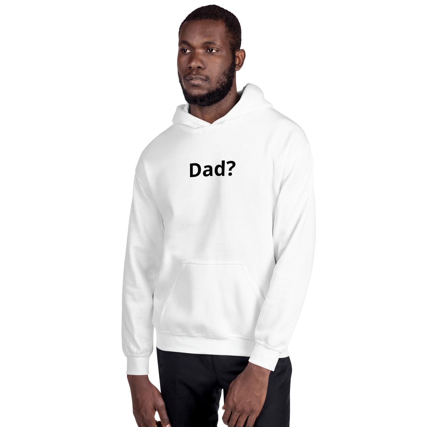 Dad? Hoodie