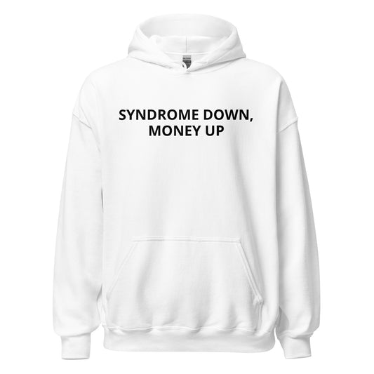 Syndrome Down, Money Up Hoodie