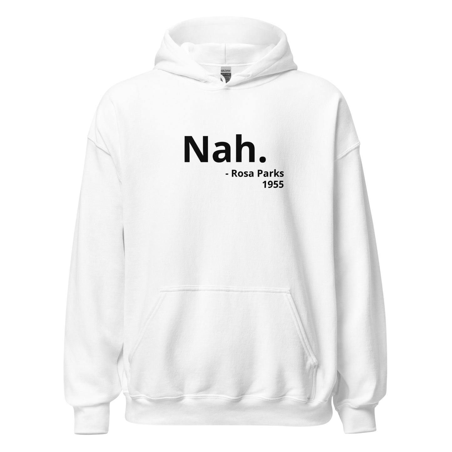 Nah Rosa Parks Hoodie