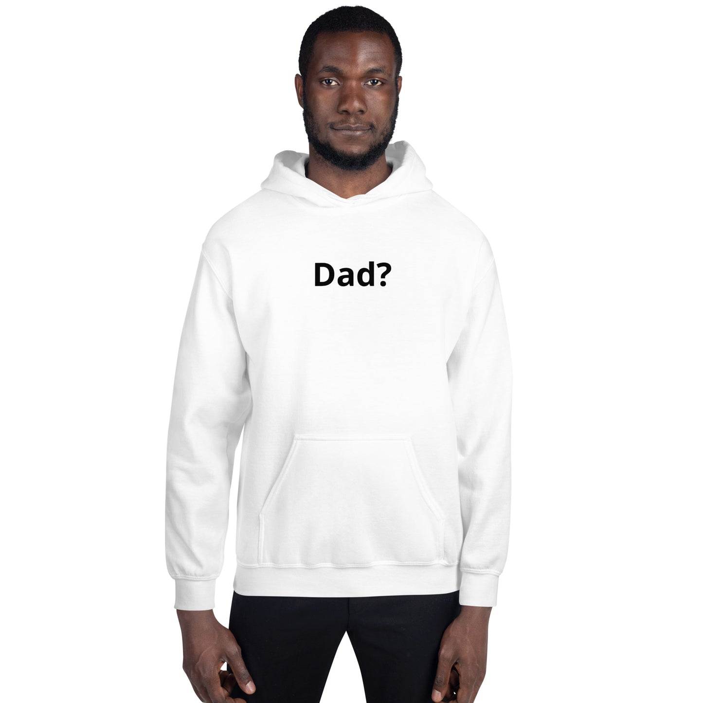 Dad? Hoodie