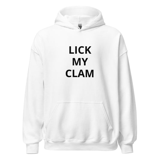 Lick My Clam Hoodie