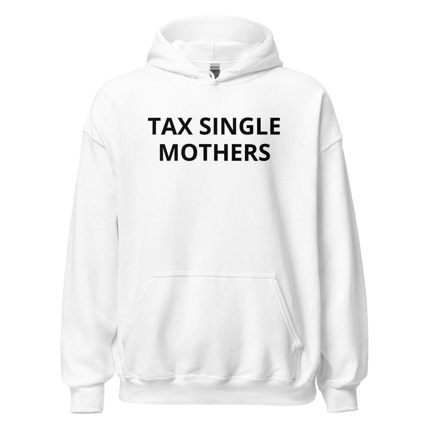 Tax Single Mothers Hoodie