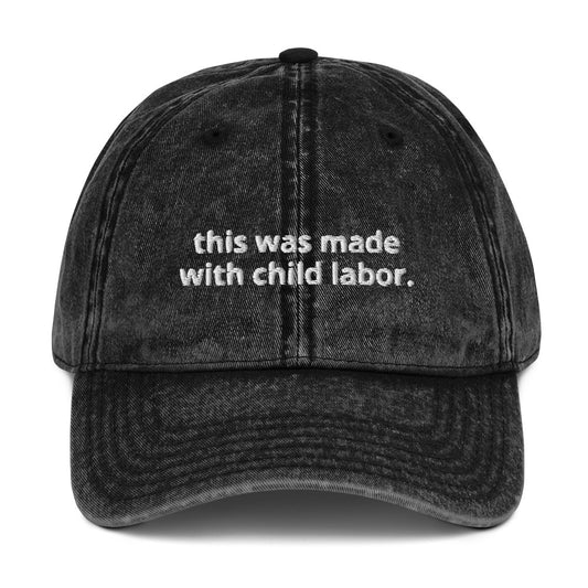 "Made with Child Labor" Vintage Hat